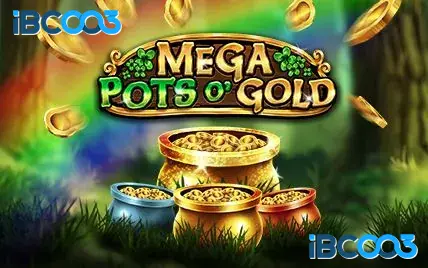 Mega Pots O' Gold