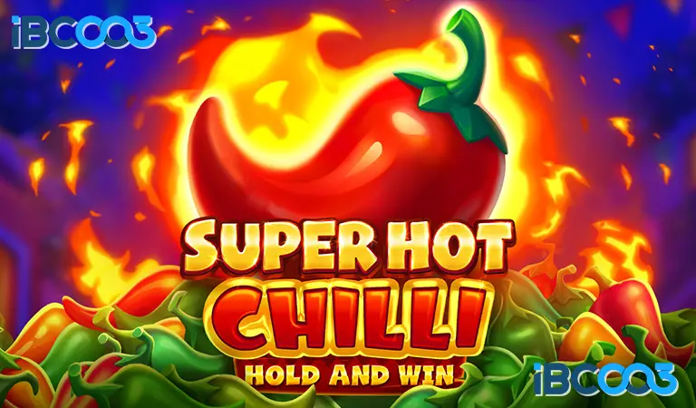 Super Hot Chilli